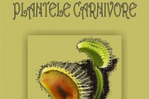 Plantele carnivore - foto-expozitie deschisa la Sectia de Stiintele Naturii (Parcul Monument) a Muzeului Brailei