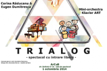 Trialog spectacol, de muzica buna, cu intrare libera