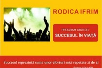 Programul gratuit „Succesul în viață”, susținut de Rodica Ifrim, Public Speaker