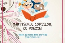 Martisorul copiilor, cu poezie - manifestare dedicata Zilei Internationale a Poeziei