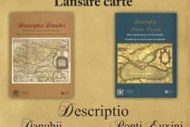 LANSARE DE CARTE: DESCRIPTIO DANUBII DESCRIPTIO PONTI EUXINI 