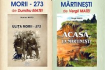 Dumitru Matei si Vergil Matei lanseaza doua carti despre Mărtinești