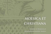 Editura Istros lanseaza volumul Moesica et Christiana la Institutul de Arheologie Vasile Pârvan