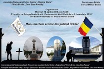 Vernisajul Expoziției de fotografie „Monumentele eroilor din județul Brăila” la ANCE „Regina Maria”-Filiala Brăila „Gen. Stan Poetaș”