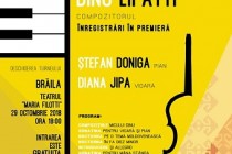 Recitalul pentru promovarea compact discului DINU LIPATTI – compozitorul.Înregistrări în premieră