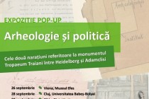Tropaeum Traiani | Arheologie și politică. Expoziție pop-up  