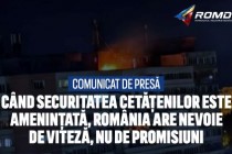 Când securitatea cetățenilor este amenințată, România are nevoie de viteză, nu de promisiuni