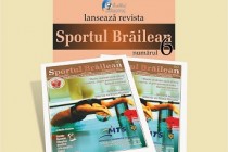 Lansarea numarului 6 al revistei ”Sportul Brailean”