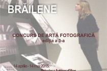 Concursul judetean de arta fotografica ”Instantanee brailene”, editia a III-a, 2015