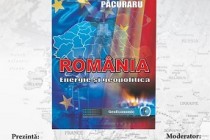 Lansarea volumului ROMÂNIA – ENERGIE ȘI GEOPOLITICĂ de Cosmin Păcuraru