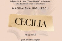 Magdalena Iugulescu lansează romanul Cecilia apărut la editura TipoMoldova