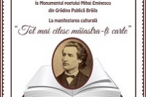 Tot mai citesc măiastra-ți carte, manifestare la monumentul poetului Mihai Eminescu din Grădina   Publică Brăila