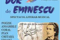 Dor de Eminescu, spectacol literar-muzical, 15 ianuarie 2019