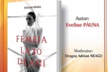 „Femeia la 30 de ani”, lansare de carte la Biblioteca Județeană Brăila