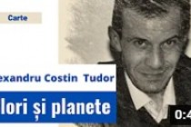 Litera 13 | Alexandru Costin Tudor citește Flori și planete