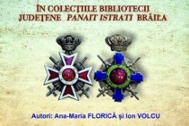 Lansarea cărții Decorații românești în colecțiile Bibliotecii Județene Panait Istrati Brăila: 1878-2000