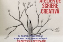 Atelierul de Scriere Creativă. Proiectul Național Fantezii literare a IV-a ediție