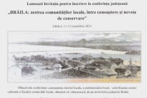 Brăila: zestrea comunităților locale, între cunoaștere și nevoia de conservare. Conferință județeană ediția I 2024