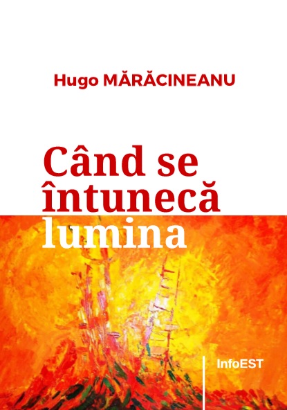 Hugo Maracineanu - cand se intuneca lumina 