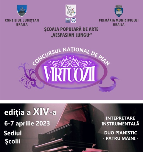 Virtuozii. Concurs național de pian la Brăila. Ediția a XIV-a 2023