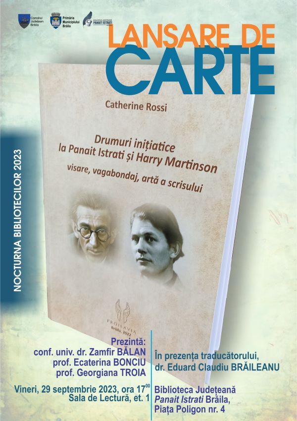 Catherine Rossi - Drumuri inițiatice la Panait Istrati și Harry Martinson. Lansare de carte