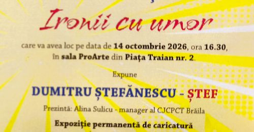 Expoziție permanentă de caricatură semnată de Dumitru Ștefănescu - Ștef, vernisată la Brăila