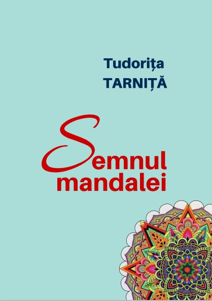 Tudorița Tarniță - Semnul mandalei 